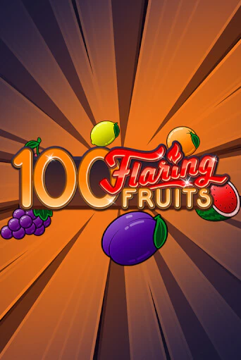 Демо игра 100 Flaring Fruits без регистрации | Champion Slots BY 