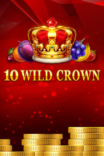 Демо игра 10 Wild Crown без регистрации | Champion Slots BY 