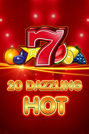 Демо игра 20 Dazzling Hot без регистрации | Champion Slots BY 