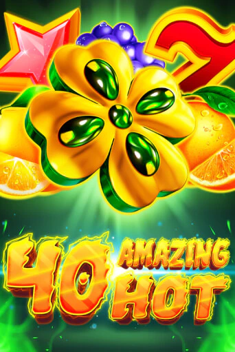 Демо игра 40 Amazing Hot без регистрации | Champion Slots BY 