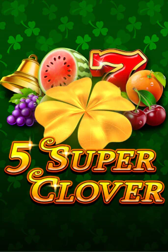 Демо игра 5 Super Clover без регистрации | Champion Slots BY 