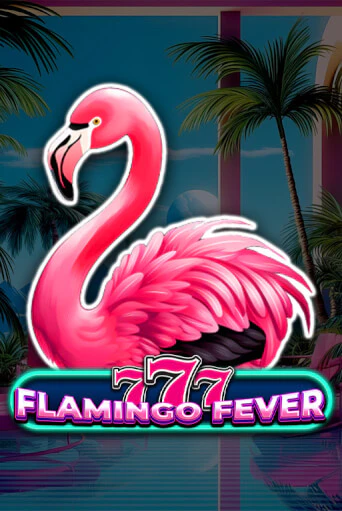 Демо игра 777 - Flamingo Fever без регистрации | Champion Slots BY 