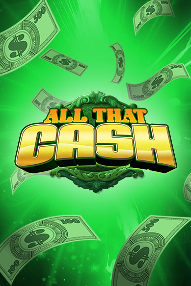 Демо игра All That Cash без регистрации | Champion Slots BY 