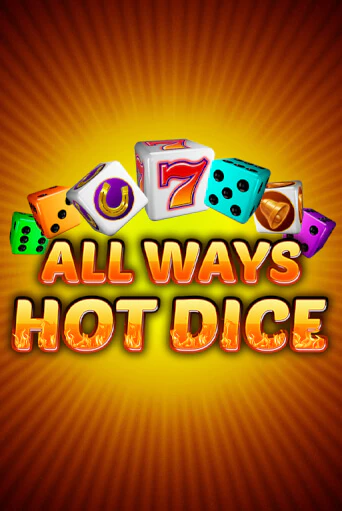 Демо игра All Ways Hot Dice без регистрации | Champion Slots BY 