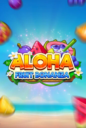 Демо игра Aloha: Fruit Bonanza без регистрации | Champion Slots BY 