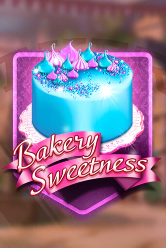Демо игра Bakery Sweetness без регистрации | Champion Slots BY 