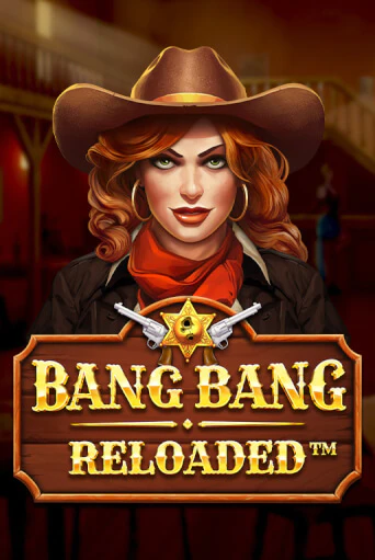 Демо игра Bang Bang Reloaded без регистрации | Champion Slots BY 