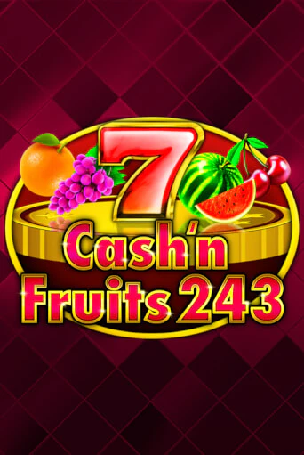 Демо игра Cash'n Fruits 243 без регистрации | Champion Slots BY 