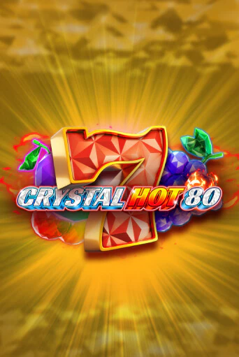 Демо игра Crystal Hot 80 без регистрации | Champion Slots BY 