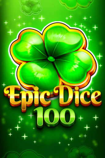 Демо игра Epic Dice 100 без регистрации | Champion Slots BY 