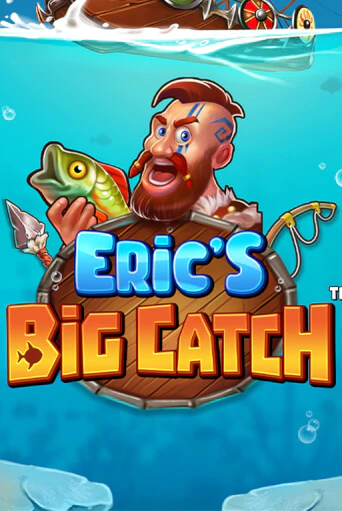 Демо игра Eric’s Big Catch™ без регистрации | Champion Slots BY 