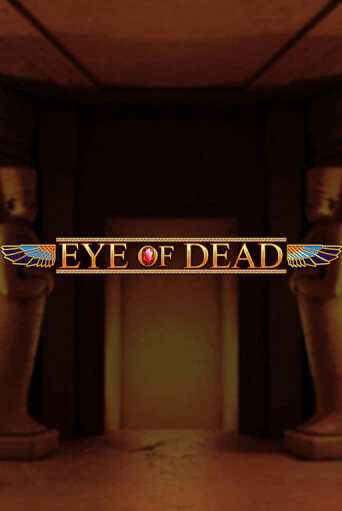 Демо игра Eye of Dead без регистрации | Champion Slots BY 