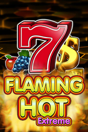 Демо игра Flaming Hot Extreme без регистрации | Champion Slots BY 