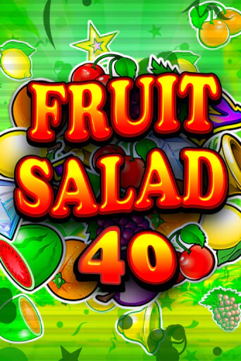 Демо игра Fruit Salad 40 без регистрации | Champion Slots BY 