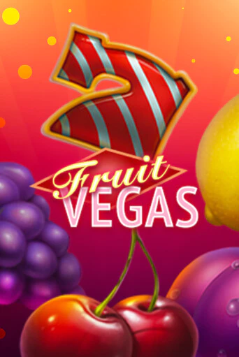 Демо игра Fruit Vegas без регистрации | Champion Slots BY 