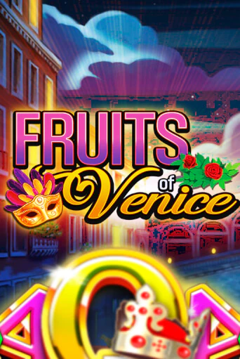 Демо игра Fruits of Venice без регистрации | Champion Slots BY 