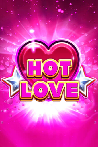 Демо игра Hot Love без регистрации | Champion Slots BY 
