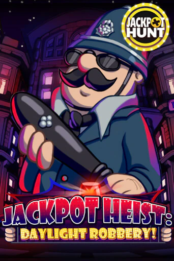 Демо игра Jackpot Heist: Daylight Robbery без регистрации | Champion Slots BY 