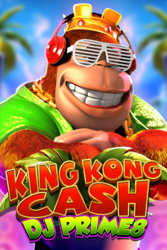 Демо игра King Kong Cash DJ Prime8 без регистрации | Champion Slots BY 
