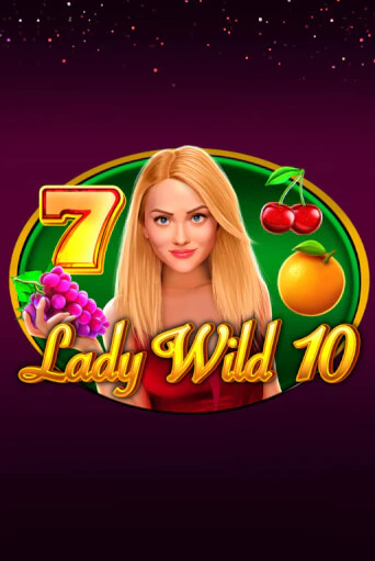 Демо игра Lady Wild 10 без регистрации | Champion Slots BY 