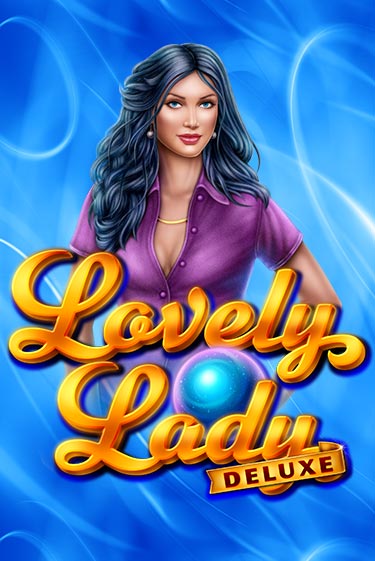 Демо игра Lovely Lady Deluxe без регистрации | Champion Slots BY 