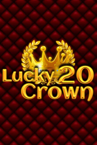 Демо игра Lucky Crown 20 без регистрации | Champion Slots BY 
