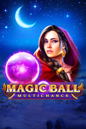 Демо игра Magic Ball: Multichance без регистрации | Champion Slots BY 