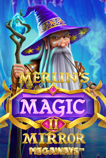Демо игра Merlin's Magic Mirror Megaways без регистрации | Champion Slots BY 