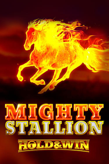 Демо игра Mighty Stallion: Hold & Win без регистрации | Champion Slots BY 