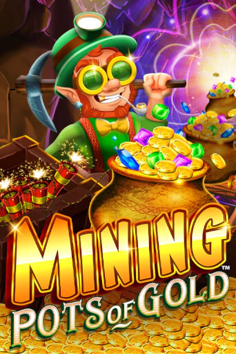 Демо игра Mining Pots of Gold без регистрации | Champion Slots BY 