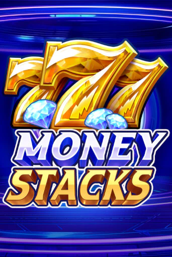 Демо игра Money Stacks без регистрации | Champion Slots BY 