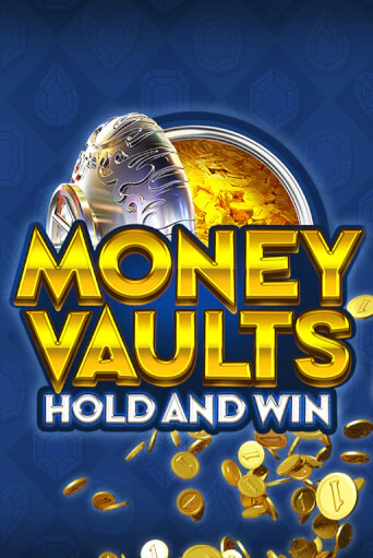 Демо игра Money Vaults без регистрации | Champion Slots BY 