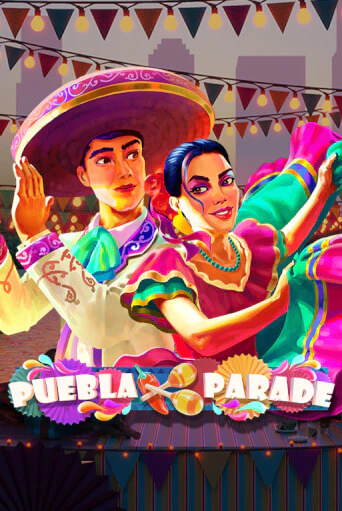 Демо игра Puebla Parade без регистрации | Champion Slots BY 