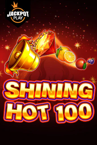 Демо игра Shining Hot 100 Jackpot Play без регистрации | Champion Slots BY 