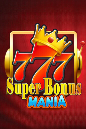 Демо игра Super Bonus Mania без регистрации | Champion Slots BY 