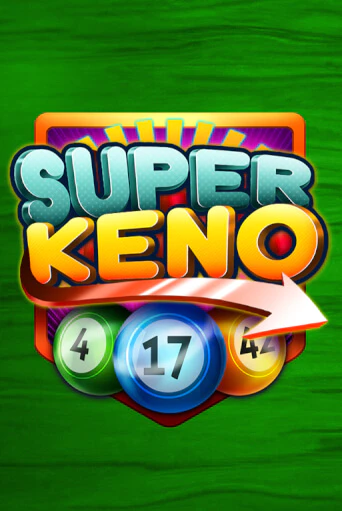 Демо игра Super Keno без регистрации | Champion Slots BY 