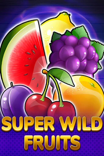 Демо игра Super Wild Fruits без регистрации | Champion Slots BY 