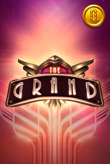 Демо игра The Grand без регистрации | Champion Slots BY 