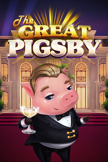 Демо игра The Great Pigsby без регистрации | Champion Slots BY 