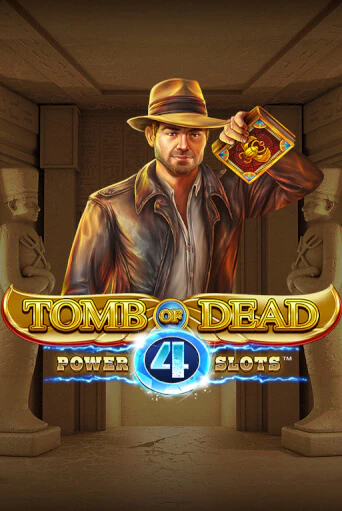 Демо игра Tomb of Dead: Power 4 slots без регистрации | Champion Slots BY 