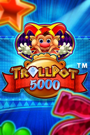Демо игра Trollpot 5000 без регистрации | Champion Slots BY 