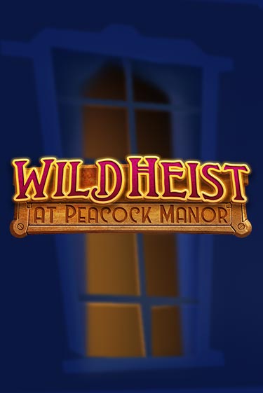 Демо игра Wild Heist at Peacock Manor без регистрации | Champion Slots BY 