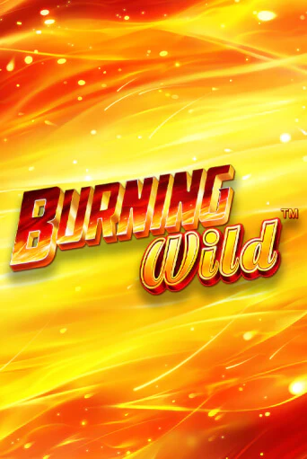 Демо игра Burning Wild без регистрации | Champion Slots BY 