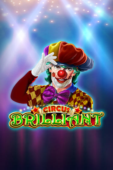 Демо игра Circus Brilliant без регистрации | Champion Slots BY 